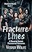 Fracture Lines: A Reverse H...