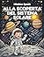 MISSIONE SPAZIO: ALLA SCOPERTA DEL SISTEMA SOLARE: Libro educativo da colorare - Scopri i segreti dello spazio e del Sistema Solare. Colora e ... astronauta! - 5-8 anni! (Italian Edition)