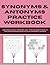 Synonyms & Antonyms Practice Workbook: Building Early Vocabulary - Fun Coloring Drills for Discovering Similar and Opposite Words