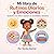 Mi libro de Rutinas Diarias y Emociones: Ayudando a los niños a expresar sus necesidades y elecciones (Spanish Edition)