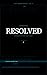STATUS: RESOLVED: A Psychological Thriller Short Story