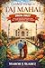 Guide de voyage du Taj Mahal 2026-2027: Tout ce que vous devez savoir pour visiter Agra : hôtels, gastronomie, culture, itinéraires et conseils d’initiés (French Edition)