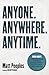 Anyone. Anywhere. Anytime.:...