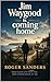 Jim Waygood Is Coming Home