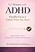 Women with ADHD: The Simple System to Focus, Manage Time, and Actually Finish What You Start
