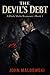 THE DEVIL'S DEBT: A Dark Mafia Romance Book 1 (THE SHADOW PACT)