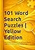 101 Word Search Puzzles | Yellow Edition: Easy & Relaxing Word Search Puzzle Book | Large Print | Fun & Simple Word Finds (The Ultimate Large Print Word Search Collection)