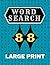 Word Search Puzzles: Large Print | 8.5 X 11 Paperback