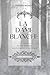 La Dame Blanche: Roman d’horreur psychologique et surnaturel (French Edition)