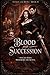 Blood and Succession: book 2 (Fangs and Bows)