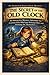 The Secret of the Old Clock...