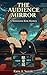THE AUDIENCE MIRROR: A Shinonome Kien Mystery (The Shinonome Kien Mysteries Book 1)