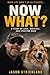 When Life Didn't Go as Planned... Now What?: A Real Story of Loss, Survival, and Finding Purpose Again