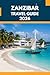 ZANZIBAR TRAVEL GUIDE 2026