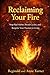 Reclaiming Your Fire: Stop Bad Habits, Break Cycles, and Reignite Your Passion for Living (The Fire Prayer Bible Series)