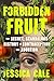 Forbidden Fruit: The Secret...