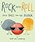 Rock and Roll by Ruby Amy Thompson