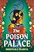 The Poison Palace by Shreya Ila Anasuya