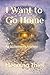 I Want to Go Home: An Alzheimer's Journey