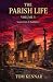The Parish Life Volume 5: S...