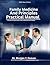 Family Medicine Principles And Practical Manual: A Practical Clinical Guide for GPs and Healthcare Providers
