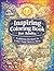 Inspiring Coloring Book for Adults: Stress Relief & Mindfulness Coloring Book with 70+ Uplifting Designs for Relaxation and Creativity: Relax, Unwind ... Calm & Positive Vibes (German Edition)