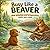 Busy Like a Beaver: How practice and preparation make you ready