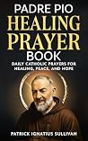Padre Pio Healing...