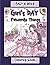 This coloring book title is "Girl's Day: favorite things": Coloring book for teens, and adults. Cute and Easy designs. A coloring book for relaxation, calm and fun.