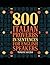 800 Italian proverbs in sentences for English speakers