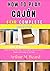 how to play cajón for complete beginners: Step-by-Step Rhythms, Techniques, and Grooves to Master the Cajón in 30 Days