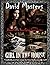 GIRL IN THE HOUSE: Based on a terrifying true crime