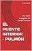 EL PUENTE INTERIOR – PULMÓN: Una visión energética del cuerpo humano (Spanish Edition)