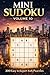 Mini Sudoku Volume 10: 200 Easy to Expert 6x6 Puzzles (Mini Sudoku Mastery Series)