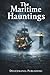 The Maritime Hauntings: Ghost stories of the Atlantic