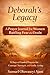 Deborah's Legacy: A Prayer Journal for Women Battling Fear and Doubt: 31 Days of Guided Prayers for Courage, Strength and Godly Living (Strong Women of the Bible Guided Prayer Series)