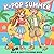 K-Pop Summer Coloring Book: Bold And Easy Pages For Girls And Boys Who Enjoy Fashion Vibes, Music Energy, And Cute Artistic Escapes