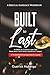 Built To Last: A Christian Marriage Workbook for Couples – 10 Biblical Couples, Communication, Conflict Resolution, and Building a Strong Marriage (The Biblical Relationship Series)