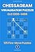 Chessagram: 125 Five-Move Chess Puzzles — Visualisation Training to Sharpen Tactics and Calculation (ELO 1200–1400) (Chessagram Method - 5-Moves - White to Play)