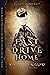 The Fast Drive Home