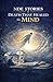 NDE Stories of Death That Healed the Mind: True Near-Death Experiences That Dissolved Trauma, Quieted Anxiety, and Transformed Consciousness Beyond the Body