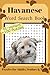 Havanese Word Search Book XL: Fun Word Search Puzzles for Havanese Lovers | XL variant | +100 fun puzzles | Relaxing Brain Games for Adults, Seniors & ... Pages | Solutions Included (Dutch Edition)