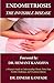 ENDOMETRIOSIS: THE INVISIBLE DISEASE: A Woman's Guide to Understanding Chronic Pelvic Pain, Fertility Challenges, and Treatment Options (Women’s Health)