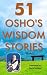 51 Osho’s Wisdom Stories: W...