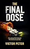 The Final Dose: A...