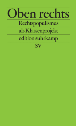 Oben rechts: Rechtspopulismus als Klassenprojekt (Paperback)