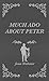 Much Ado About Peter