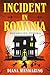 Incident in Romania by Diana Manwaring Incident in Romania by Diana Manwaring