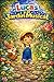 Lucas Y el Jardín Musical : Cuento infantil con valores , cuento infantil para dormir , Una aventura musical . (Spanish Edition)