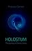 Holostum - The Journey of Dennis Jones (Holostum Editions)